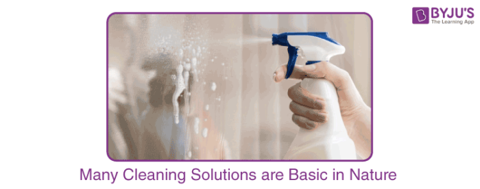 Many Cleaning Solutions are Basic in Nature Many Cleaning Solutions are Basic in Nature